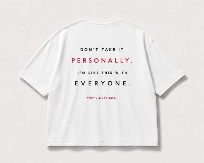 Don’t Take It Personally Back-Print Tee